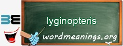 WordMeaning blackboard for lyginopteris